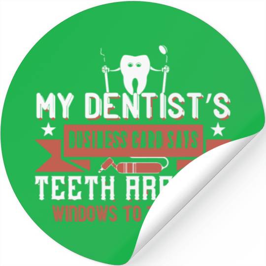 My dentists business card says teeth Stickers