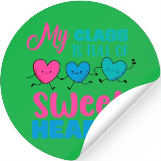 My Class Is Full Of Sweethearts Stickers