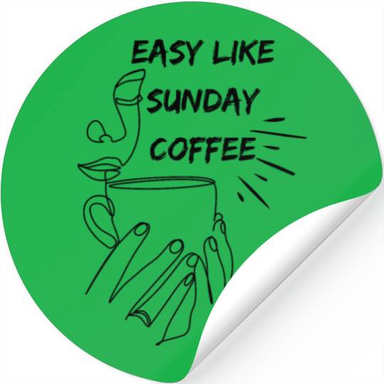 easy like sunday coffee Stickers