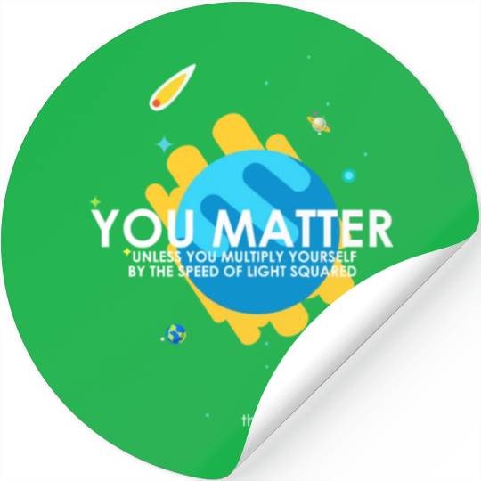 Funny You Matter Atom Nerd Stickers Gift (Science