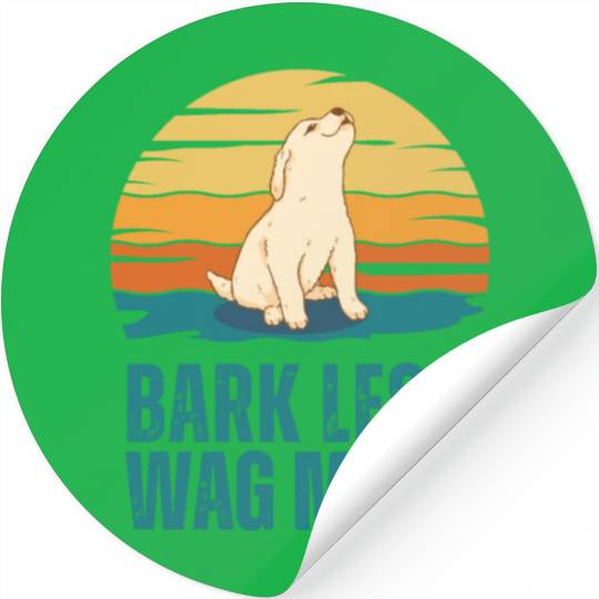 Bark Less Wag More Puppy Dog Stickers