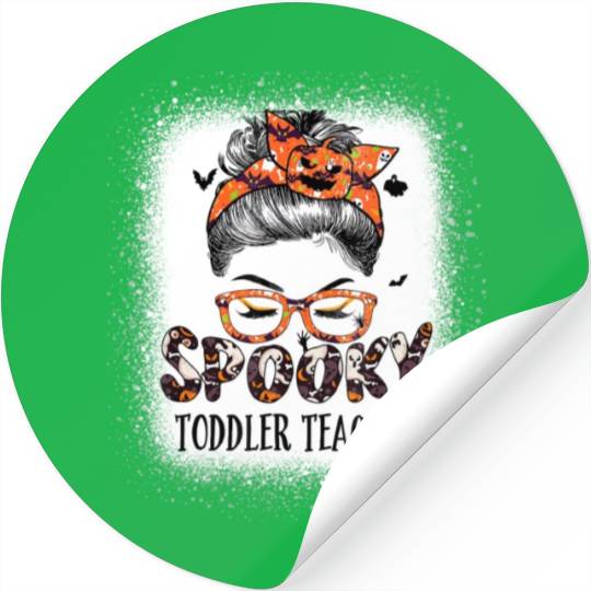 Messy Bun Spooky Toddler Teacher Bleached Stickers