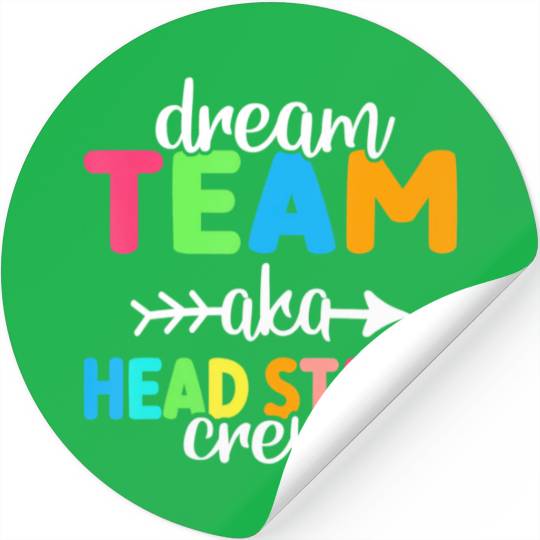 Dream Team aka Head Start Crew Teacher Preschool Stickers