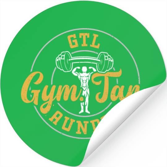 GTL Gym. Tan. Laundry. - Gym Stickers
