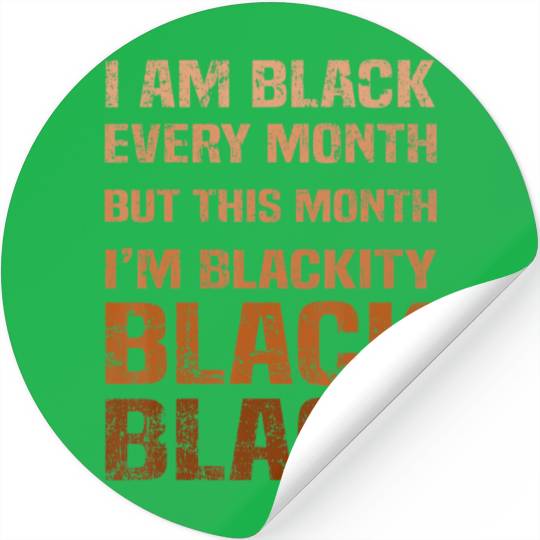 Juneteenth Blackity BLM African Melanin Black Hist Stickers