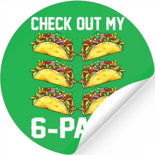 Check Out My Six Pack Taco Funny Cinco De Mayo Fit Stickers
