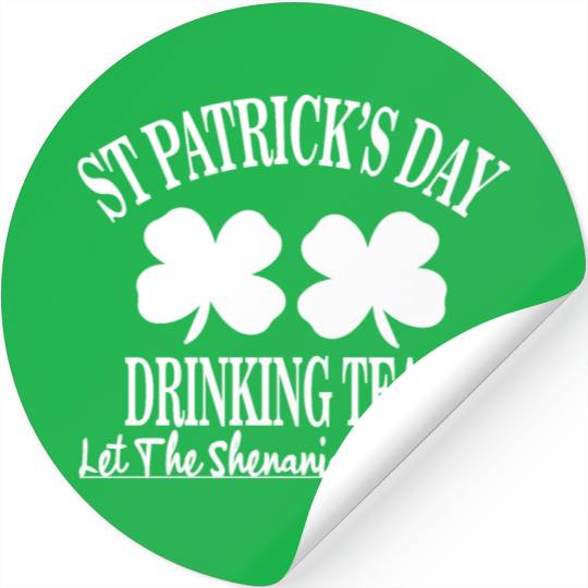 St Patrick Day Drinking Team Let The Shenanigan Stickers