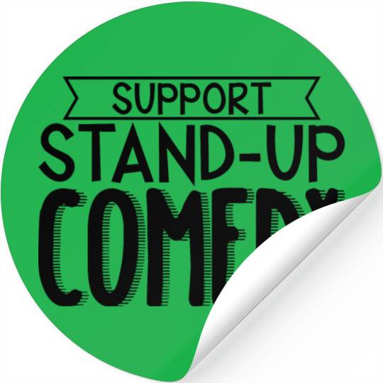 Support Stand Up Comedy 3 Stickers