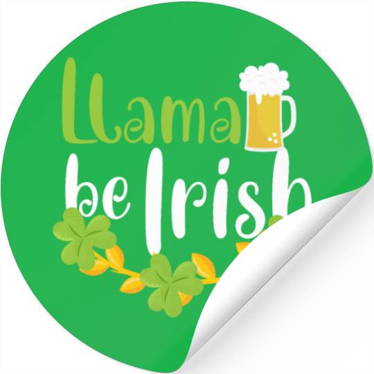 llama be irish Stickers