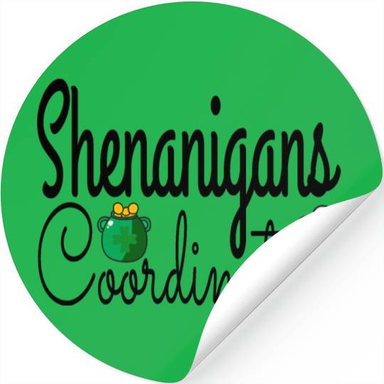 Shenanigans Coordinator Stickers