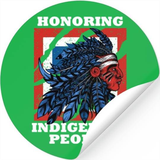 Honoring Indigenous People Heritage Native America Stickers