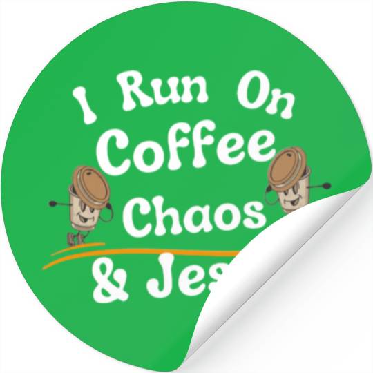 coffee chaos and Jesus Stickers, coffee and Jesus