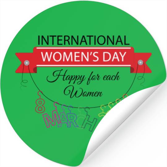 INTERATIONAL WOMEN'S DAY 8 MARCH 2023 For Women Stickers