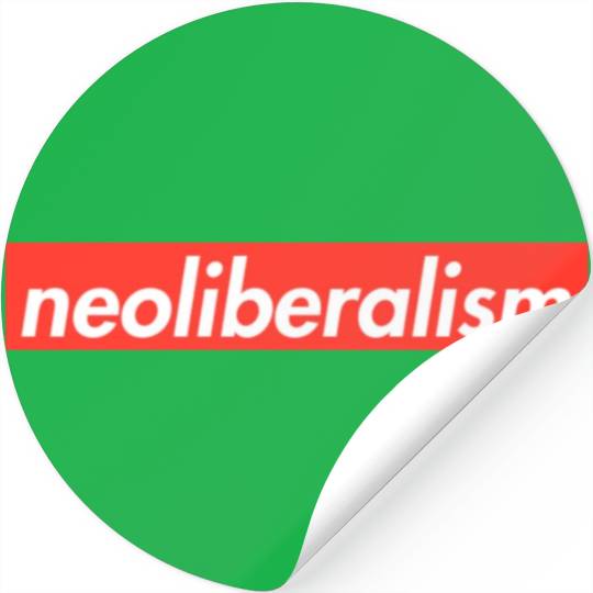 Neoliberalism Capitalism Politics Gift Stickers