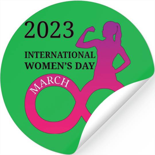 INTERATIONAL WOMEN'S DAY 8 MARCH 2023 For Women Stickers