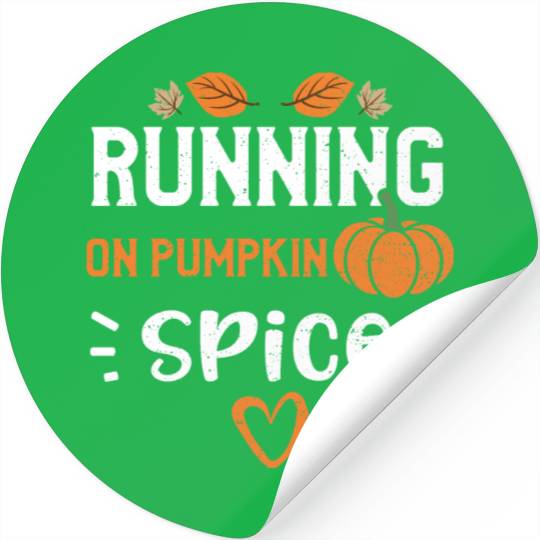 Running on Pumpkin Spice - Pumpkin Stickers