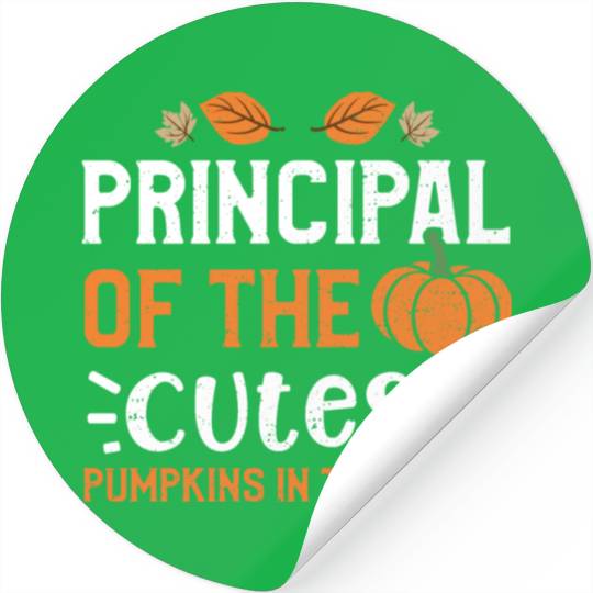 Principal Of The Cutest Pumpkins... Stickers