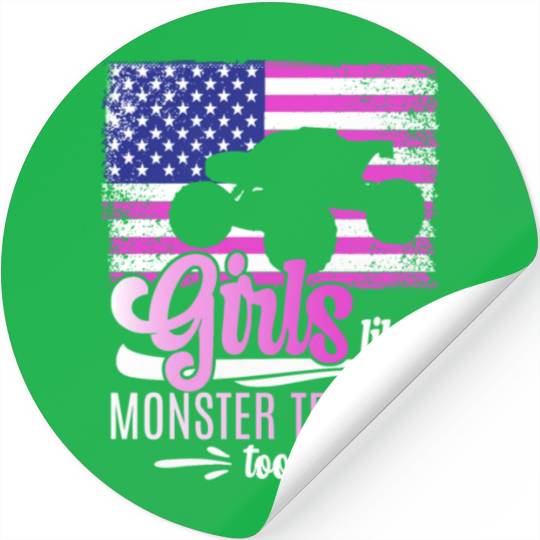 Girls Like Monster Trucks Too Girls Monster Truck Stickers