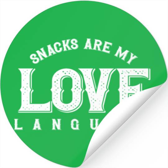 Snacks Are My Love Language Stickers