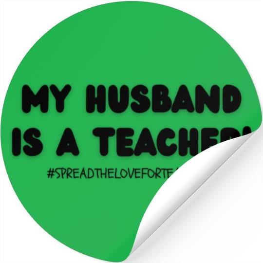 My Husband is a teacher! Stickers