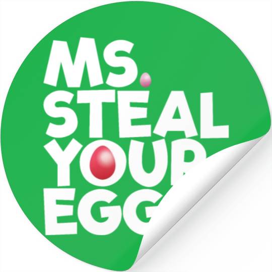 Ms Steal Your Eggs Kids Easter Sunday Funny Easter Stickers