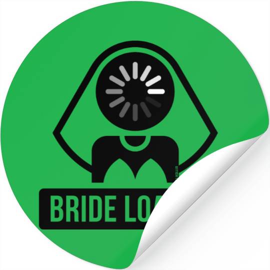 Bride Loading (Hen Night / Bachelorette Party / B) Stickers