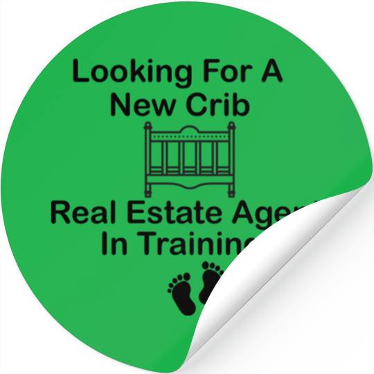 Looking For new Crib Real Estate Agent in training Stickers
