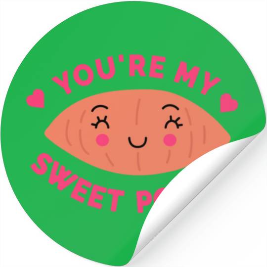 You are my Sweet Potato Stickers