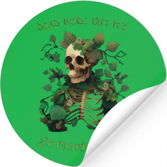 Dead inside but its St Patrick's Stickers