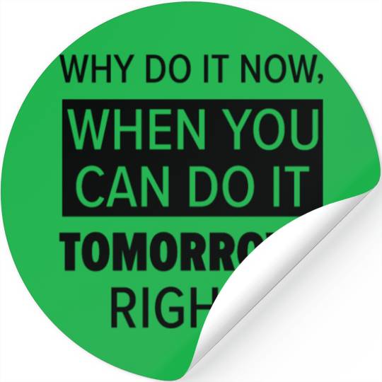 Procrastinator Relaxation Typography Work Stickers