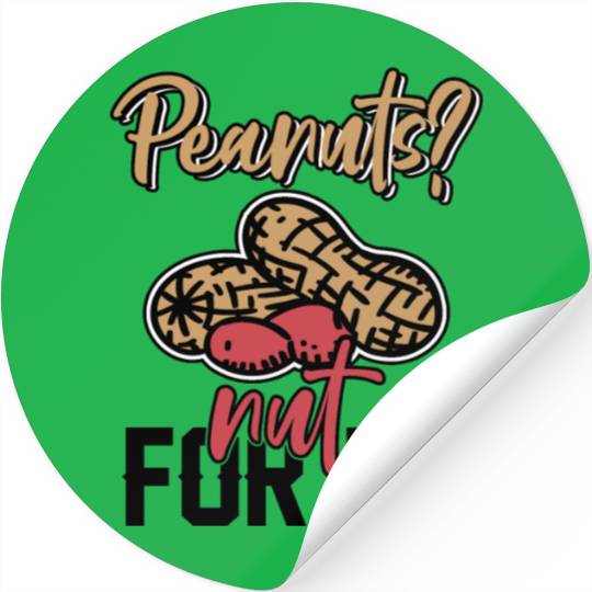 Peanuts? Not For Me Peanut Allergic Peanut Allergy Stickers