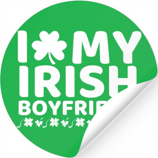 i love my boyfriend st patricks day Stickers