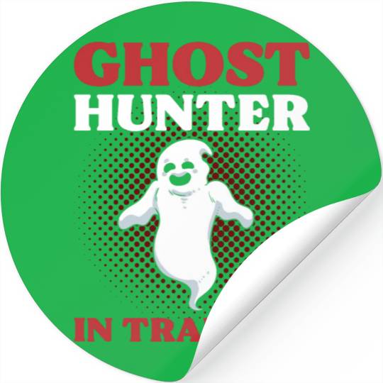 Ghost Hunter In Training Ghost Hunting Ghost Stickers