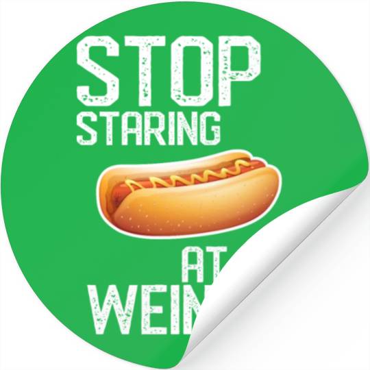 Stop Staring At My Weiner! Cool Hotdog Puppy Lover Stickers
