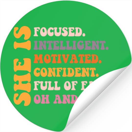 She Is Focused Intelligent Motivated Confident Stickers
