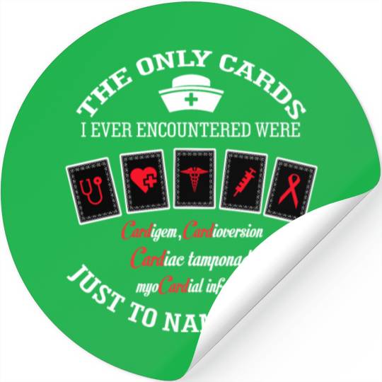 Nurse The Only Cards Just To Name A Few Stickers
