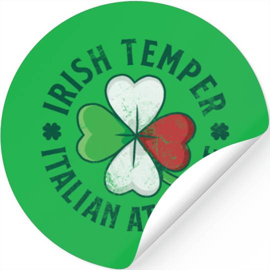 Irish Temper Italian Attitude Stickers
