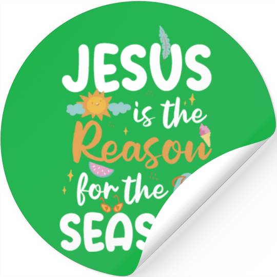 Jesus Is The Reason For The Season Summer Faith Stickers