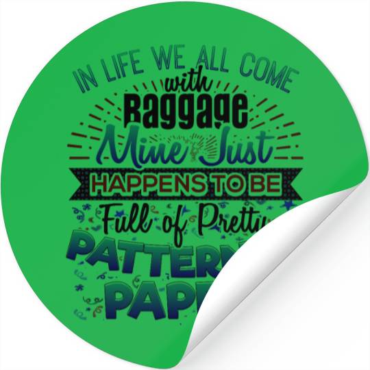 Scrapbooker Life Has Baggage Mine Patterned Paper Stickers