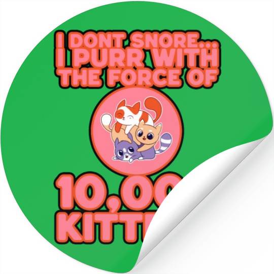 I Purr With The Force Of 10,000 Kittens 3 Stickers