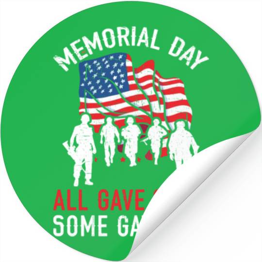 All Gave Some Some Gave All USA Flag Memorial Day Stickers