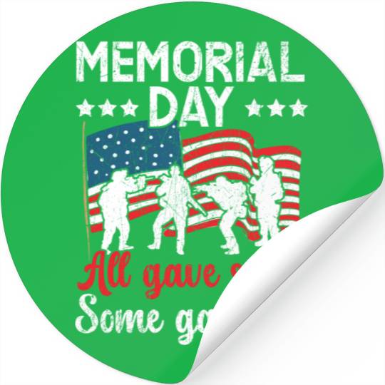 All Gave Some Some Gave All USA Flag Memorial Day Stickers