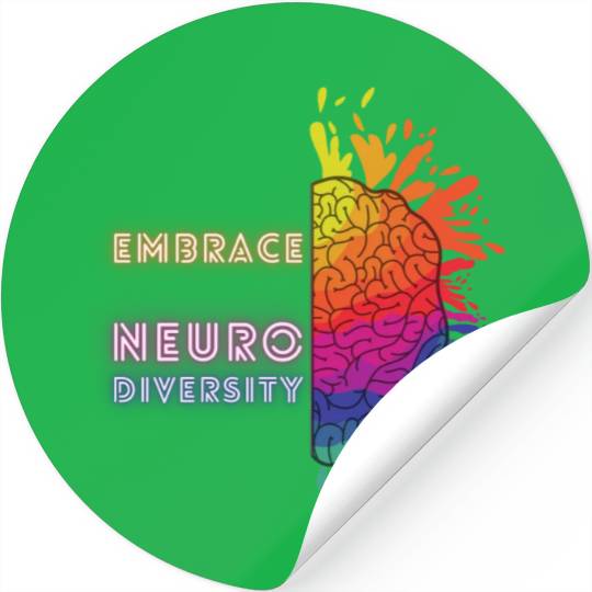 NEURODIVERSITY embrace brain awareness Stickers