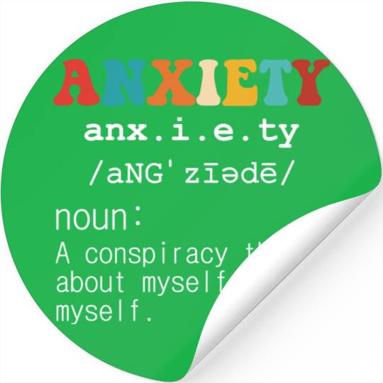 Anxiety A Conspiracy Theory About Myself From Myse Stickers