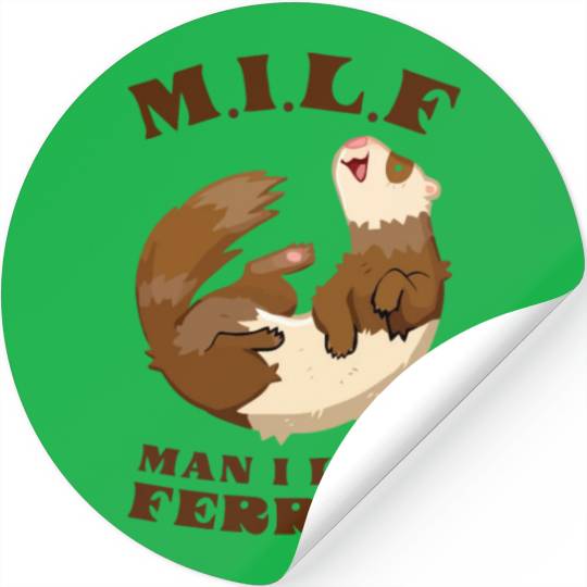 I Heart MILFs Man I Love Ferrets Lover Funny Ferre Stickers