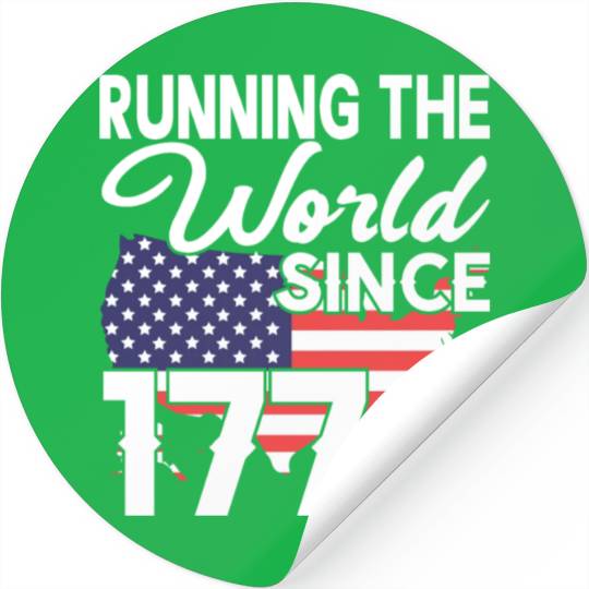 Running The World Since 1776 Stickers