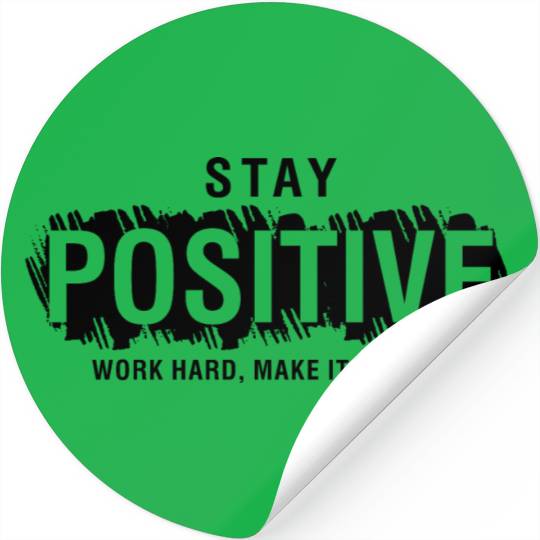 stay positive black Stickers