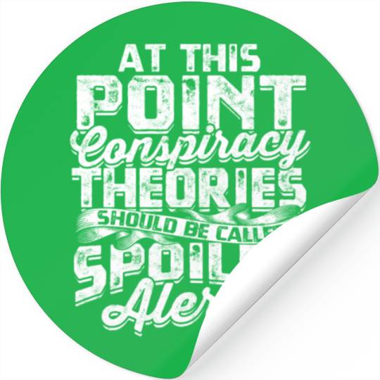 Conspiracy Theorist Theory Science Fiction Stickers