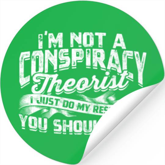Conspiracy Theorist Theory Science Fiction Stickers