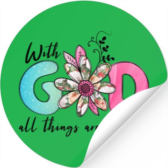 With God All Things are possible Stickers